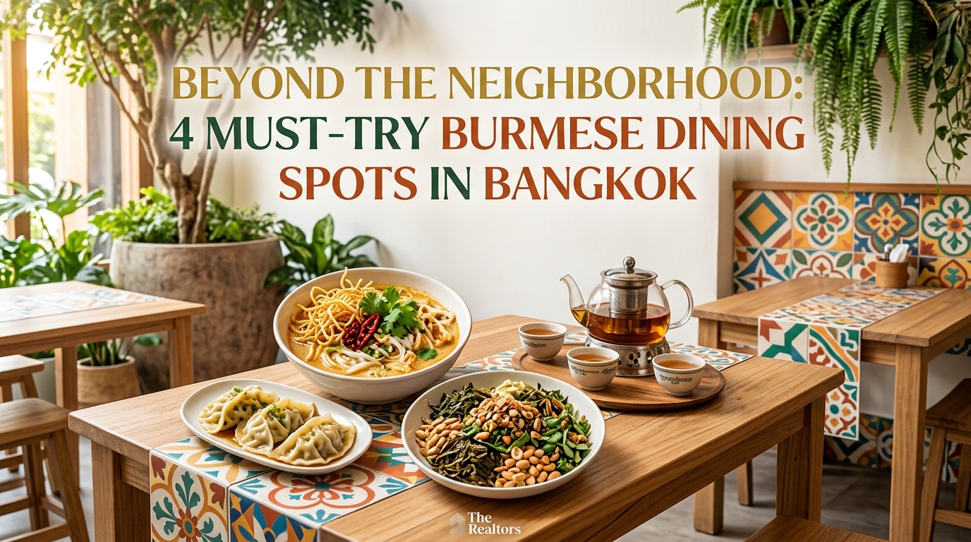 Beyond the Neighborhood: 4 Must-Try Burmese Dining Spots in Bangkok